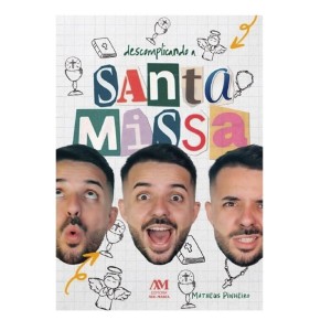 LI116617 - Descomplicando a Santa Missa - 23x16cm